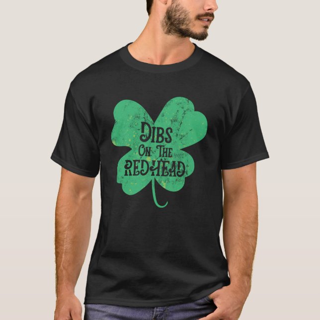 Camiseta Dibs on the Redhead St Patricks Day print (Anverso)