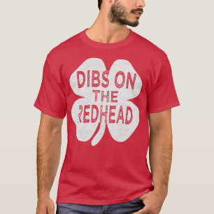Camiseta Dibs on the redhead st patricks día 2