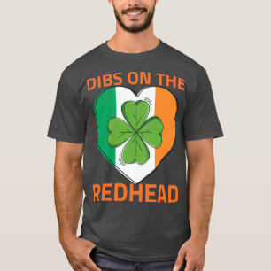 Camiseta Dibs On The Redhead St Patrickx27s Day