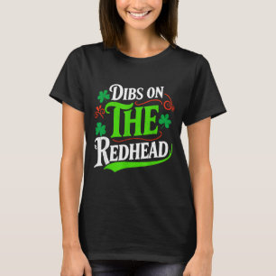 Camiseta Dibs sobre la pelirroja divertida trébol verde st