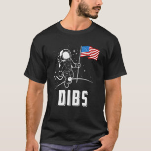 Camiseta Dibs The Moon America Lo Hizo orgullosamente Y Vin