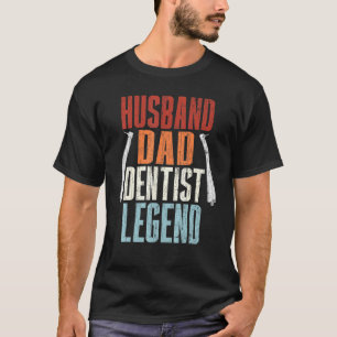 Camiseta Dibujo De La Leyenda Dentista Del Marido Dentista
