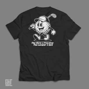Camiseta Dibujo divertido de pelota de golf  Cuanto más pra