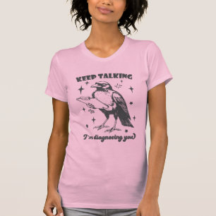 Camiseta Dibujos Animados Cuervo Doctor "Sigue Hablando Est