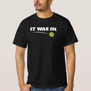 Camiseta Dibujos divertidos de pickleball - Estaba dentro