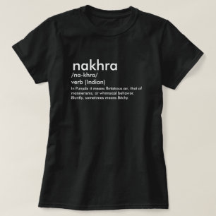 Camiseta Diccionario de Nakhra que significa orgullo indio 
