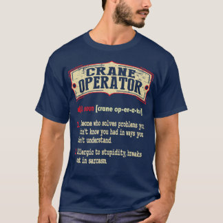 Camiseta Diccionario de operador de grúa término sarcástico