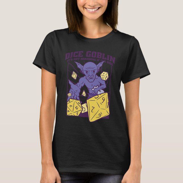 Camiseta Dice Goblin it's not Hoarding if it's Dice (Anverso)