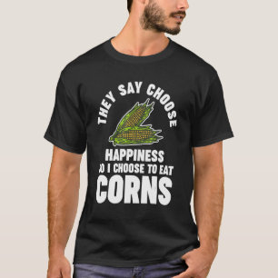 Camiseta dicen que elijan la felicidad por lo que elijo com