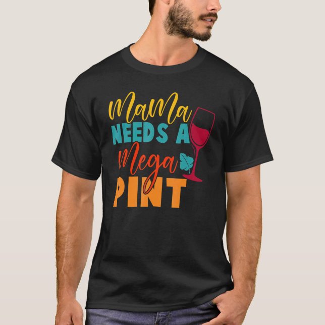 Camiseta Dicen Que Mamá Necesita Una Mega Pinta Johnny Tee (Anverso)
