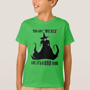 Camiseta Dices "malvado" como si fuera algo malo