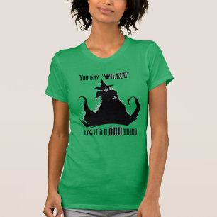 Camiseta Dices "malvado" como si fuera algo malo