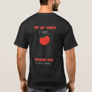 Camiseta Dices Tomate, Digo...