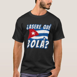Camiseta Dicho Cubano Divertido Cuba Cubano Bandera Cubana