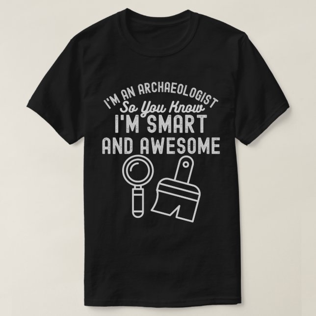 Camiseta Dicho de Arqueología, Arqueología Divertida2 (Diseño del anverso)