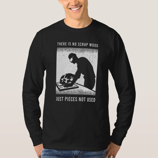 Camiseta Dicho de carpintero para un carpintero de carpinte (Anverso)