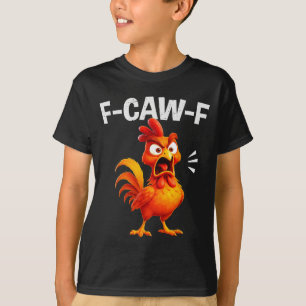 Camiseta Dicho de humor de gallo divertido F-caw-f cita de