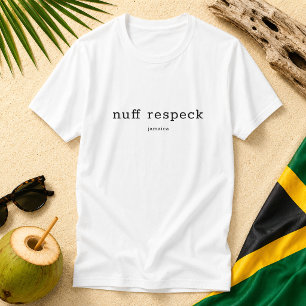 Camiseta Dicho de Patois Jamaicano con Mucho Respeto