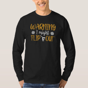 Camiseta Dicho de porristas Eslogan de advertencia Podría d
