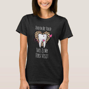 Camiseta Dicho Diente Esta Es Mi Primera Visita Lindos Leop