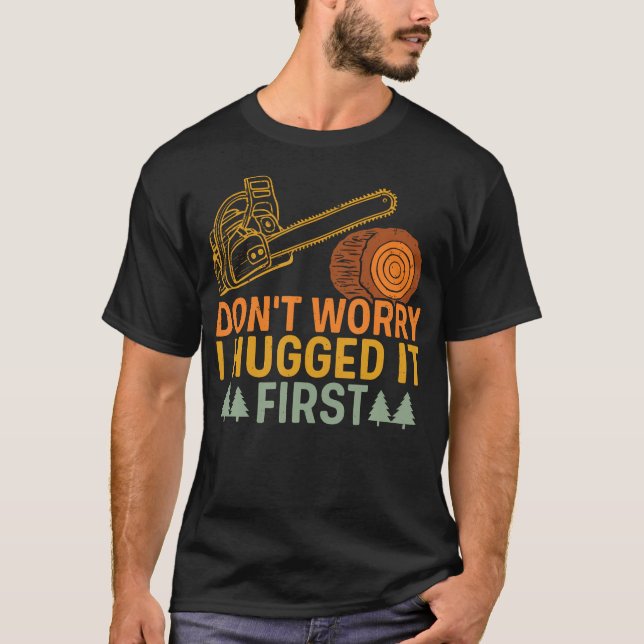 Camiseta Dicho Divertido de Carpintero No Te Preocupes Lo A (Anverso)