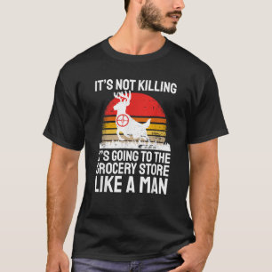 Camiseta Dicho Divertido de Caza Cazador de Ciervos Tienda
