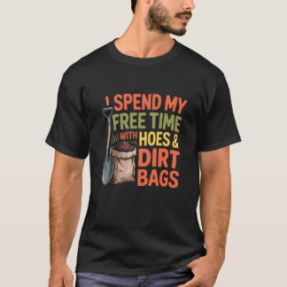 Camiseta Dicho Divertido de Jardinería Tiempo Libre con Aza