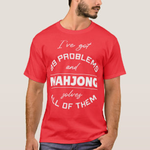 Camiseta Dicho divertido de Mahjong
