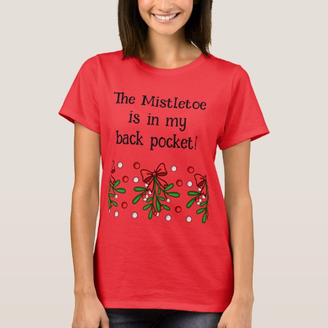 Camiseta Dicho divertido de muérdago de Navidad (Anverso)