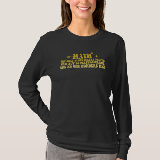 Camiseta Dicho divertido de profesor de matemáticas Matem
