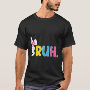 Camiseta Dicho divertido meme Bruh saludo de hermano adoles