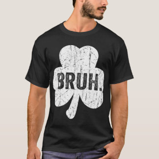 Camiseta Dicho divertido meme Bruh saludo hermano adolescen