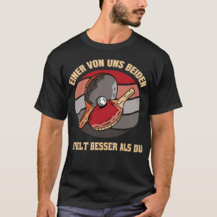 Camiseta Dicho Divertido Mesa De Tenis Uno De Dos