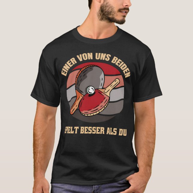 Camiseta Dicho Divertido Mesa De Tenis Uno De Dos (Anverso)