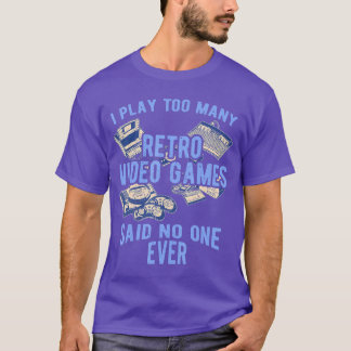 Camiseta Dicho Divertido No Lo Dijo Nadie Nunca Consola Ant
