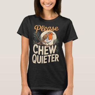 Camiseta Dicho Divertido Por Favor Mastica Más Silencioso A