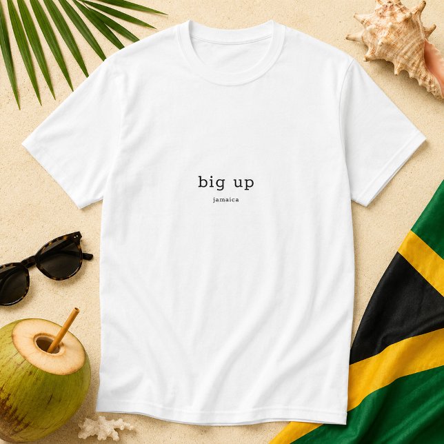 Camiseta Dicho jamaicano Big Up (Pineapple Paperie_Spoken Like a True Jamaican_Zazzle T-shirt Front_big up)