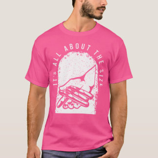 Camiseta Dicho sarcástico sobre puros Es todo sobre el tama