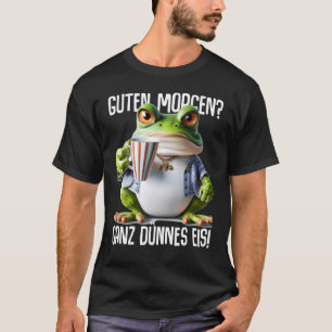 Camiseta Dichos Buenos días Todo delgado Hielo Café Dicho [