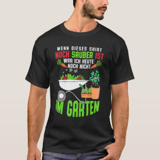 Camiseta Dichos de jardinero y aficionado a la jardinería