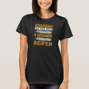 Camiseta Dichos de mecánico de automóviles 4 Neumáticos san
