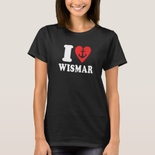 Camiseta Dichos de Wismar Mar Báltico Vacaciones Ich Liebe 