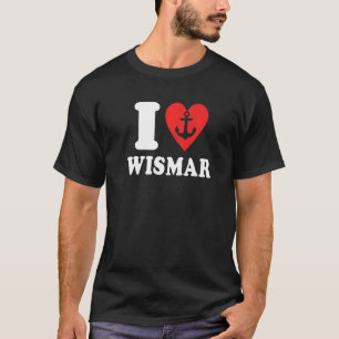 Camiseta Dichos de Wismar Mar Báltico Vacaciones Ich Liebe 