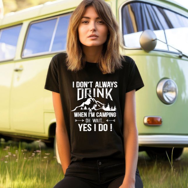 Camiseta Dichos divertidos de camping y bebida (Subido por el creador)