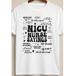 Camiseta Dichos divertidos de enfermeras de UCI neonatal Ci