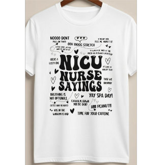 Camiseta Dichos divertidos de enfermeras de UCI neonatal Ci