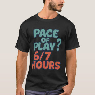 Camiseta Dichos divertidos de golf 67 67 Seis Siete 6 7 Mem