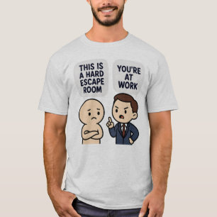 Camiseta Dichos divertidos de humor de oficina sobre una ha