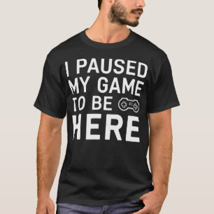 Camiseta Dichos divertidos de jugadores Videojuegos Apuesta