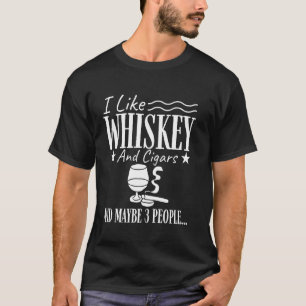Camiseta Dichos Divertidos, Me Gusta El Whisky Y Los Puros